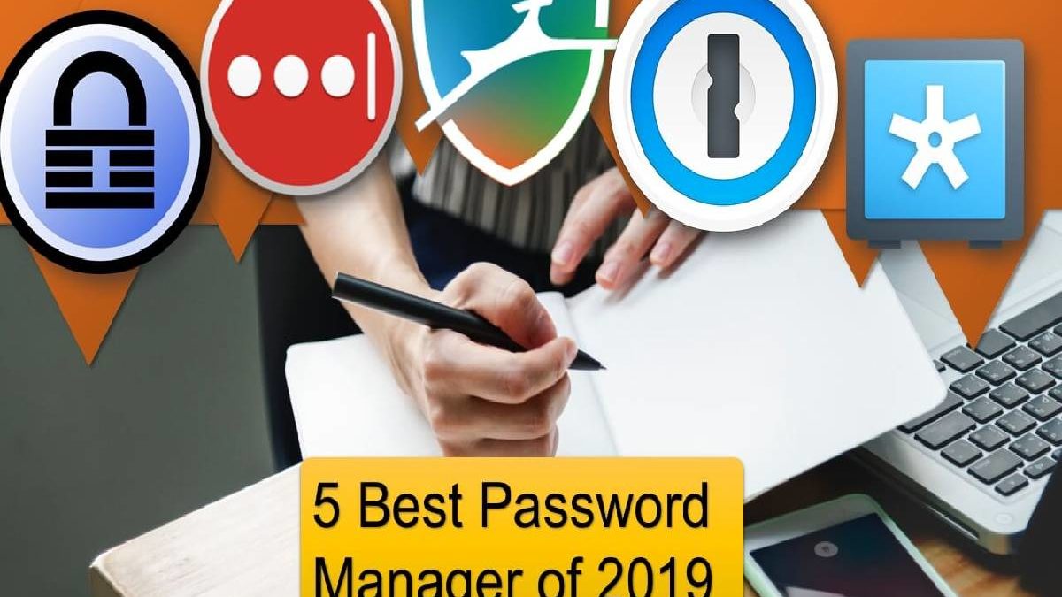 Best Password Manager of 2019 – Definition, Protect Your Online Accounts, and More