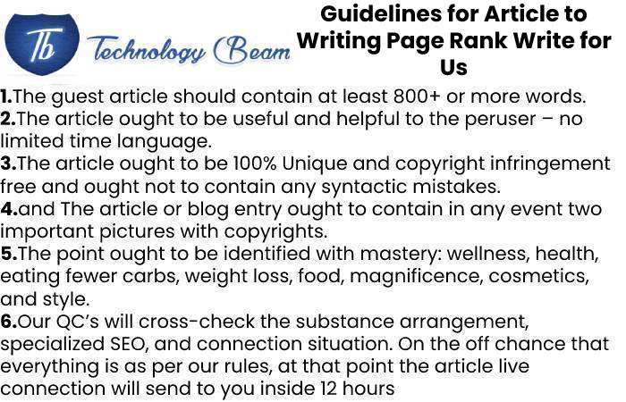 Guidelines for Article to Writing Page Rank Write for Us