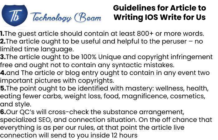 Guidelines for Article to Writing IOS Write for Us