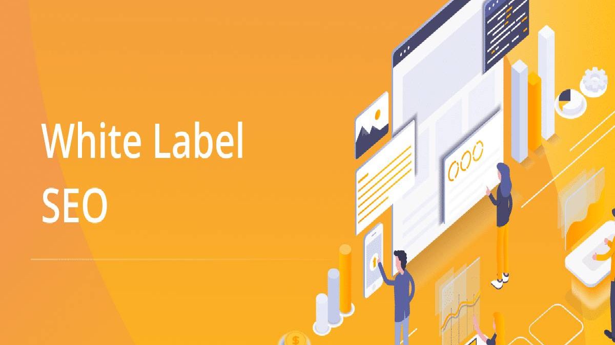 Some Of The Benefits Of Why You Should Sell White Label SEO 