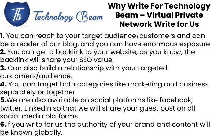 Why Write For Technology Beam – Virtual Private Network Write for Us
