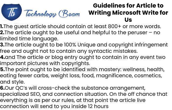 Guidelines for Article to Writing Microsoft Write for Us