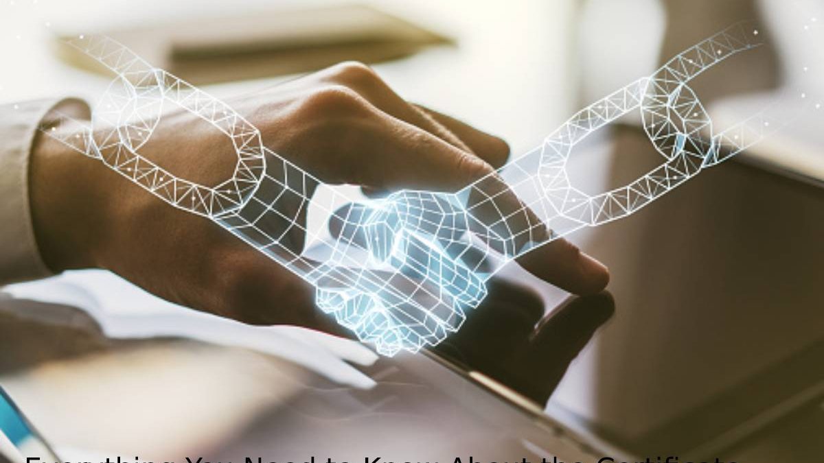 Everything You Need to Know About the Certificate Chain of Trust