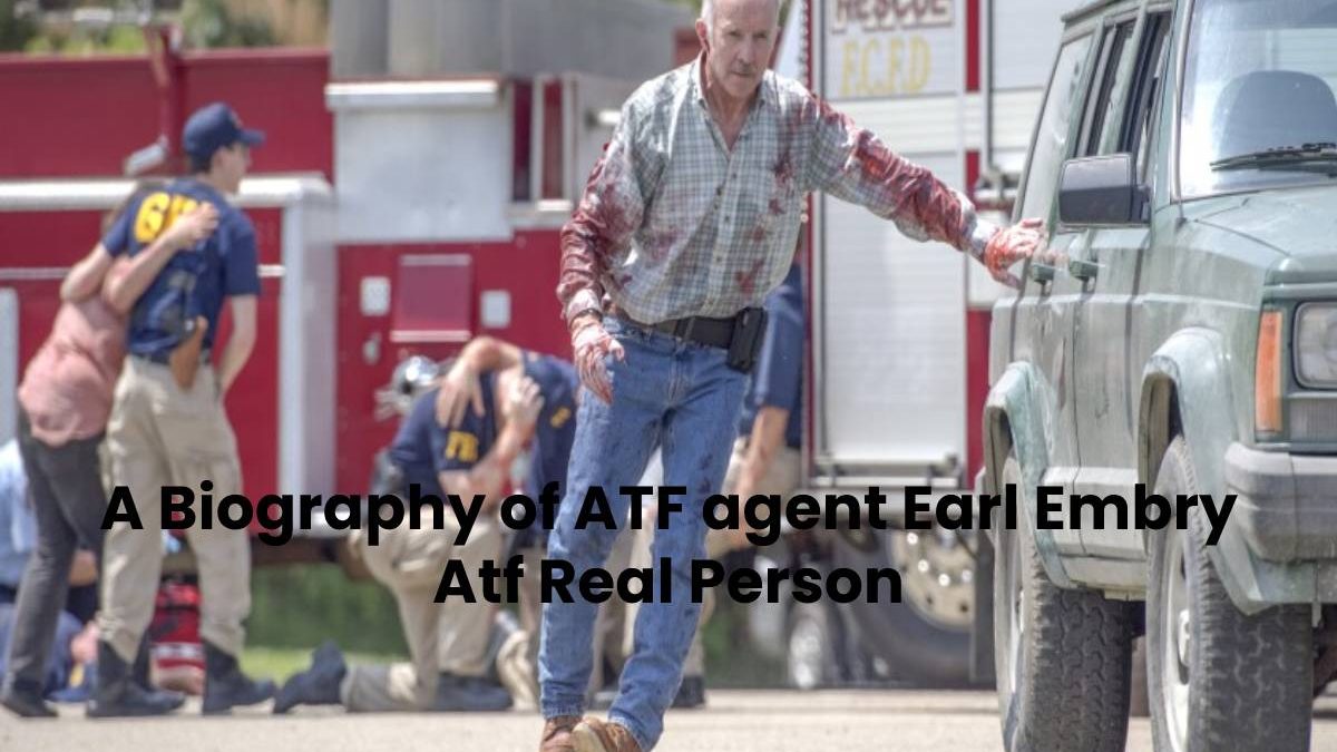 A Biography of ATF agent Earl Embry Atf Real Person