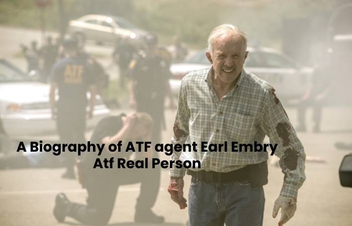 A Biography of ATF agent Earl Embry Atf Real Person