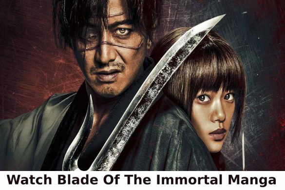 Watch Blade Of The Immortal Manga