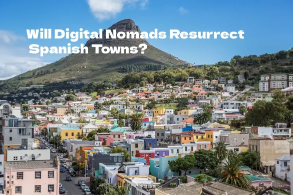 Will Digital Nomads Resurrect Spanish Towns?