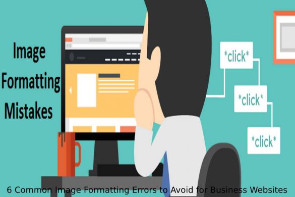 6 Common Image Formatting Errors to Avoid for Business Websites