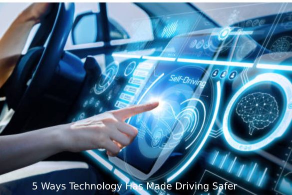 5 Ways Technology Has Made Driving Safer