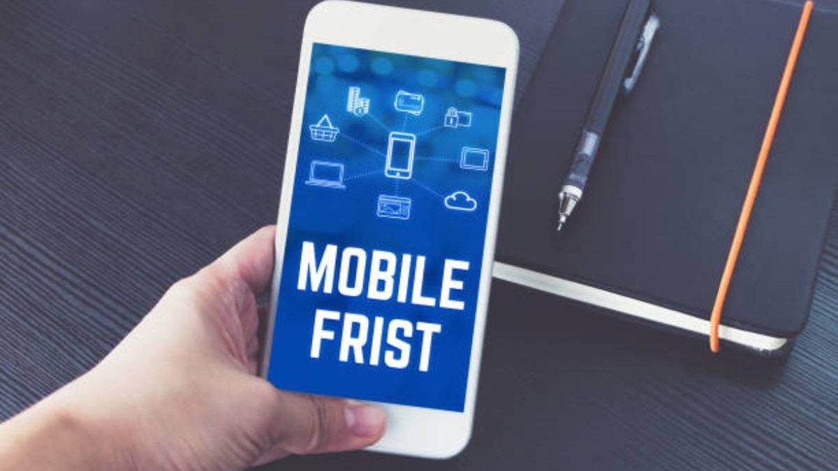 Is ‘Mobile First’ Really That Important For Modern Websites? Why?