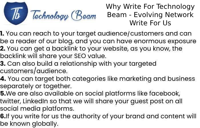 Why Write For Technology Beam - Evolving Network Write For Us