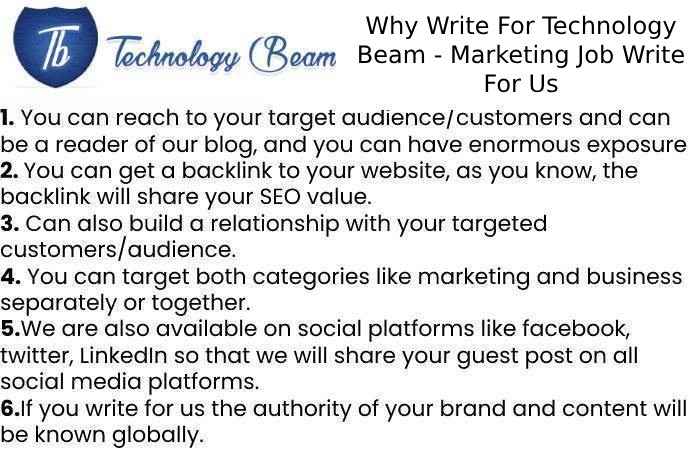 Why Write For Technology Beam - Marketing Job Write For Us