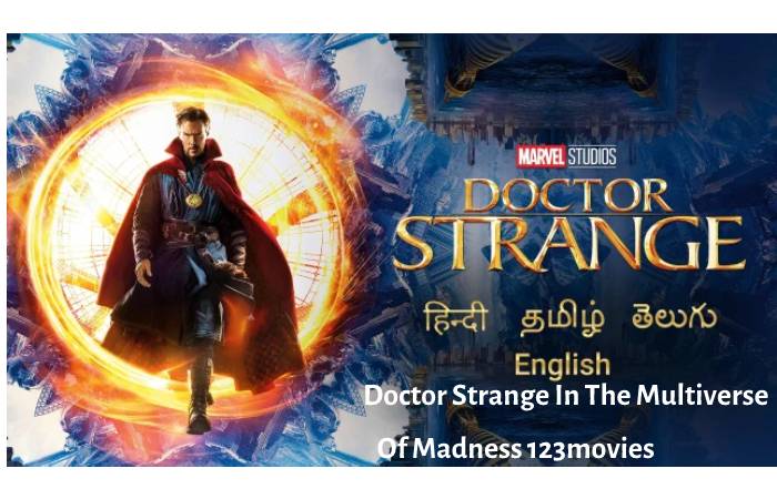 Doctor Strange In The Multiverse Of Madness 123movies